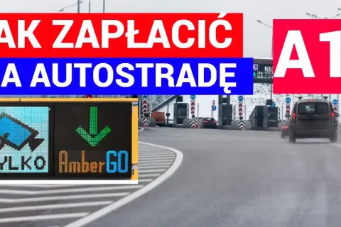 Autostrada A1: Płatności, AmberGO, koszty kompletny poradnik