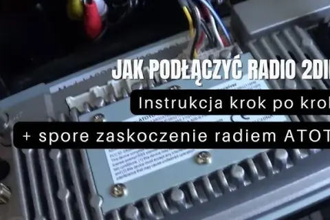 Jak podłączyć radio samochodowe do akumulatora? Krok po kroku